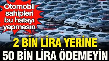 2 bin TL yerine 50 bin TL ödemeyin!