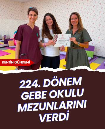 224. dönem Gebe Okulu mezunlarını verdi