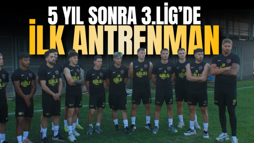 5 yıl sonra 3.Lig’de ilk antrenman