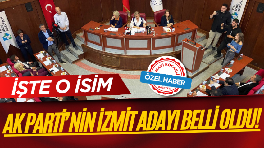 AK Parti’nin İzmit adayı belli oldu! İşte o isim