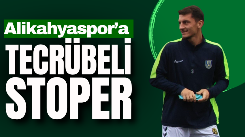 Alikahyaspor’a tecrübeli stoper