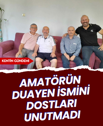 Amatörün duayen ismini dostları unutmadı