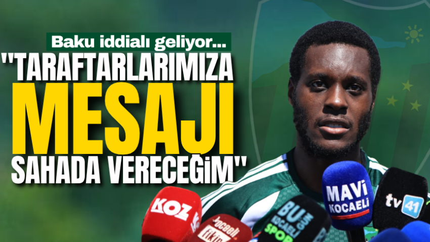 Baku iddialı geliyor...  "Taraftarlarımıza mesajı sahada vereceğim" 