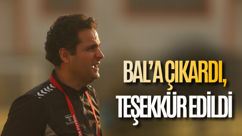 BAL’a çıkardı, teşekkür edildi