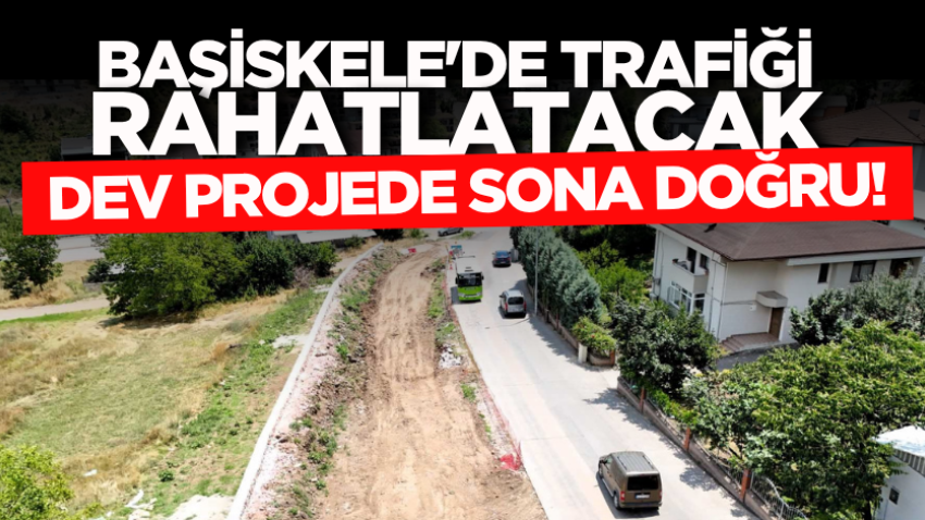  Başiskele'de trafiği rahatlatacak dev projede sona doğru!