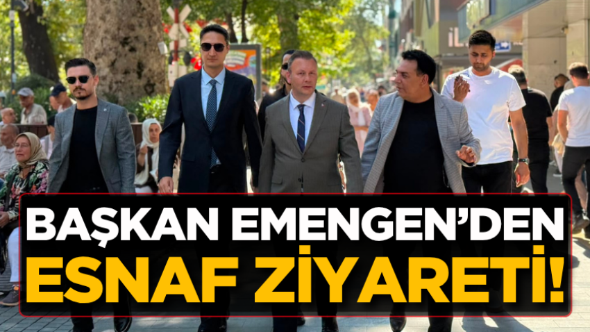 Başkan Emengen’den esnaf ziyareti!