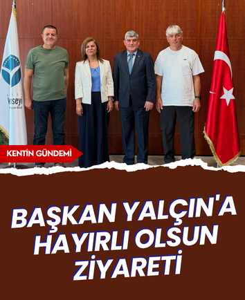 Başkan Yalçın'a hayırlı olsun ziyareti
