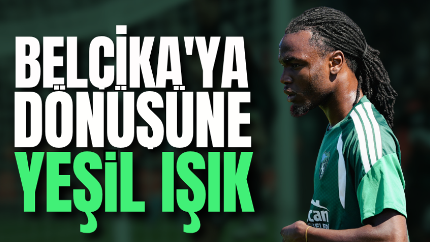 Belçika'ya dönüşüne yeşil ışık