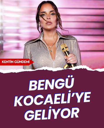 Bengü Kocaeli’ye geliyor 