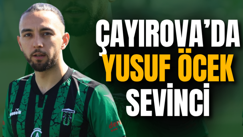 Çayırova’da Yusuf Öcek sevinci