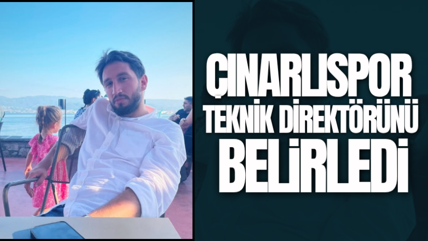 Çınarlıspor teknik direktörünü belirledi