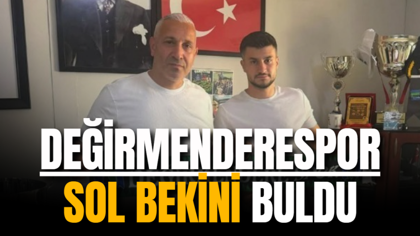 Değirmenderespor sol bekini buldu