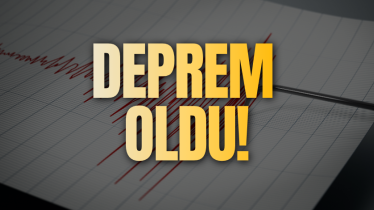 Deprem oldu!