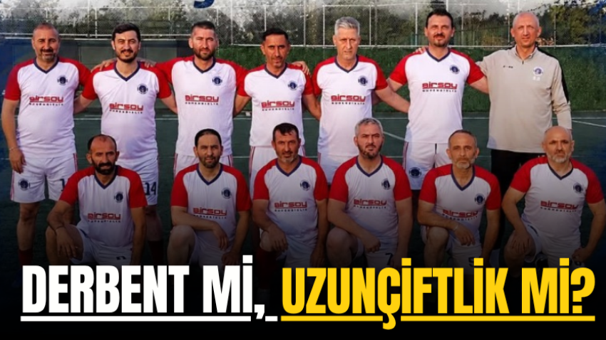 Derbent mi, Uzunçiftlik mi?