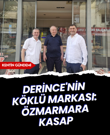 Derince'nin köklü markası: Özmarmara Kasap