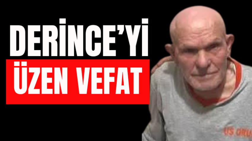 Derince’yi üzen vefat