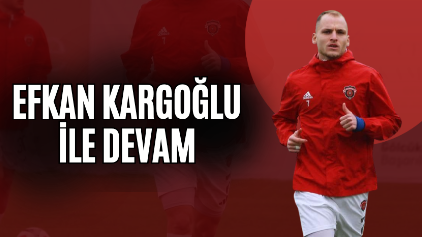 Efkan Kargoğlu ile devam