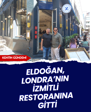 Eldoğan, Londra’nın İzmitli restoranına gitti