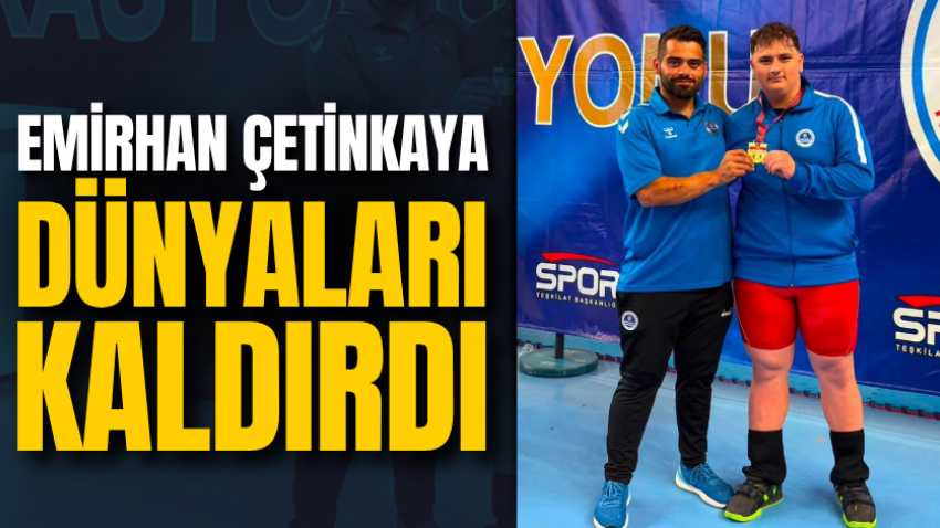 Emirhan Çetinkaya dünyaları kaldırdı