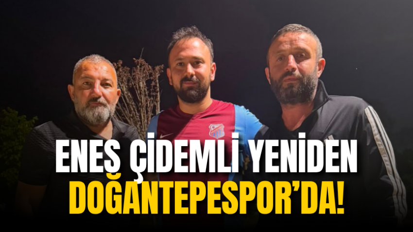 Enes Çidemli yeniden Doğantepespor’da!