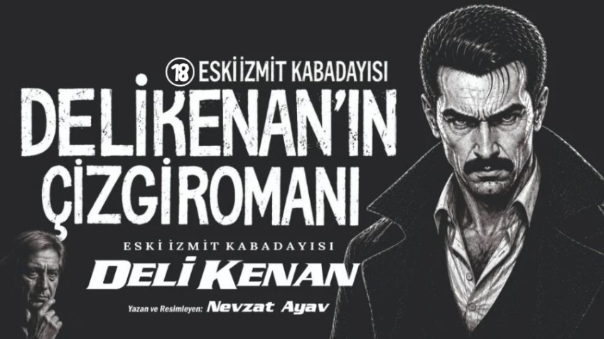 Eski İzmit kabadayısı Deli Kenan’ın çizgi romanı (18)