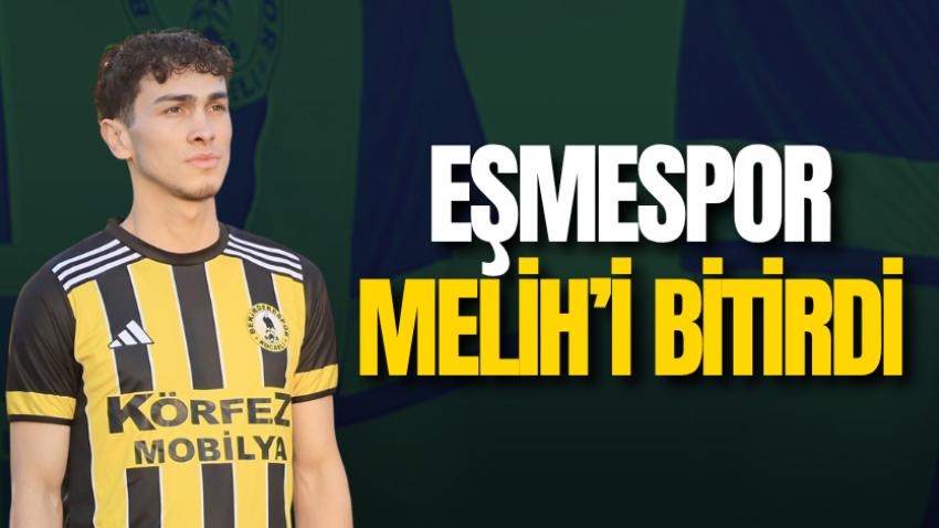 Eşmespor Melih’i bitirdi