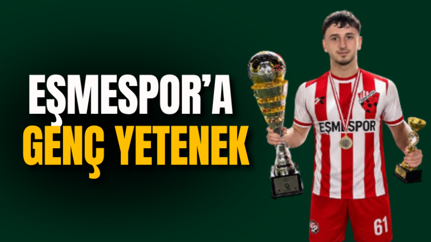 Eşmespor’a genç yetenek