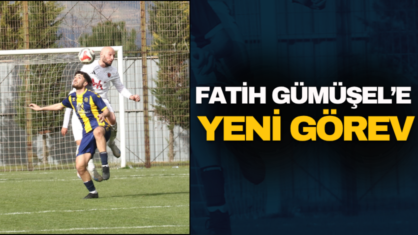 Fatih Gümüşel’e yeni görev