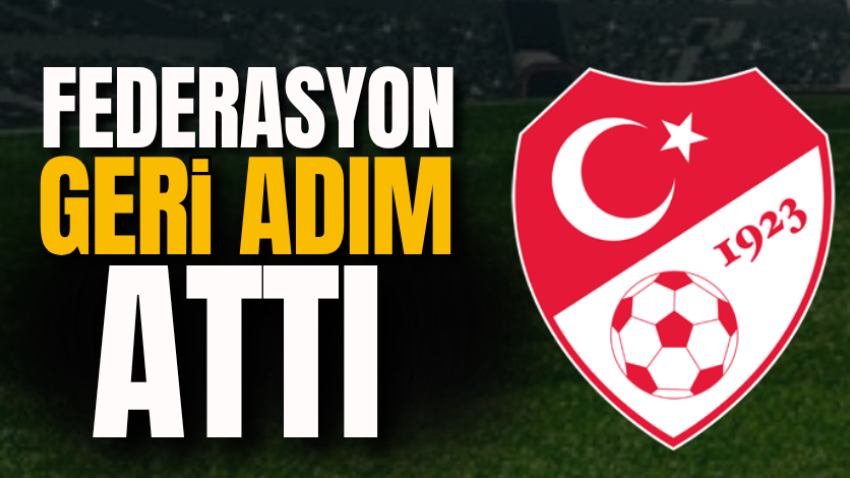 Federasyon geri adım attı