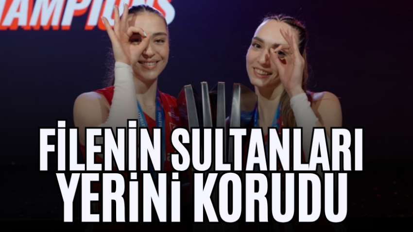 Filenin Sultanları yerini korudu 