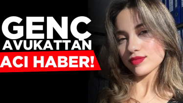 Genç avukattan acı haber! 