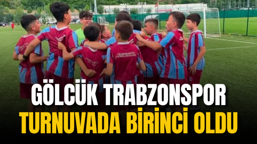 Gölcük Trabzonspor turnuvada birinci oldu