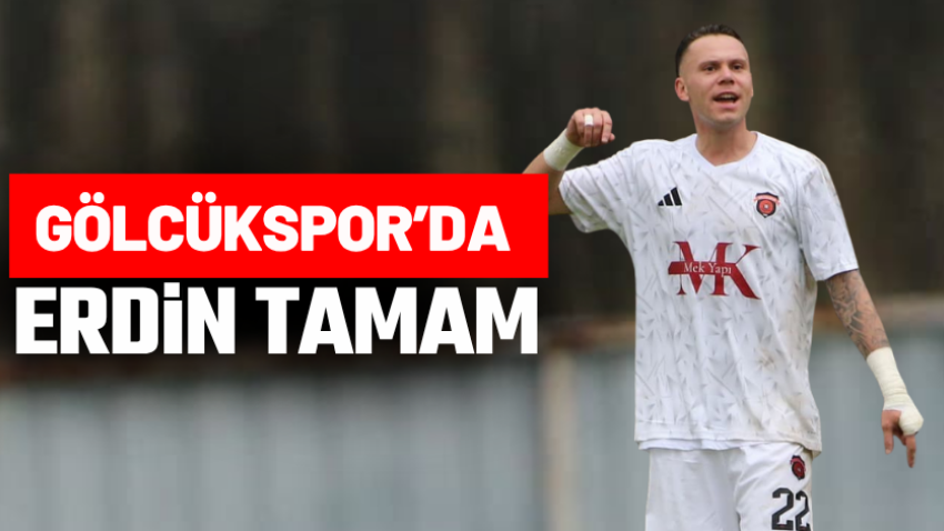Gölcükspor’da Erdin tamam