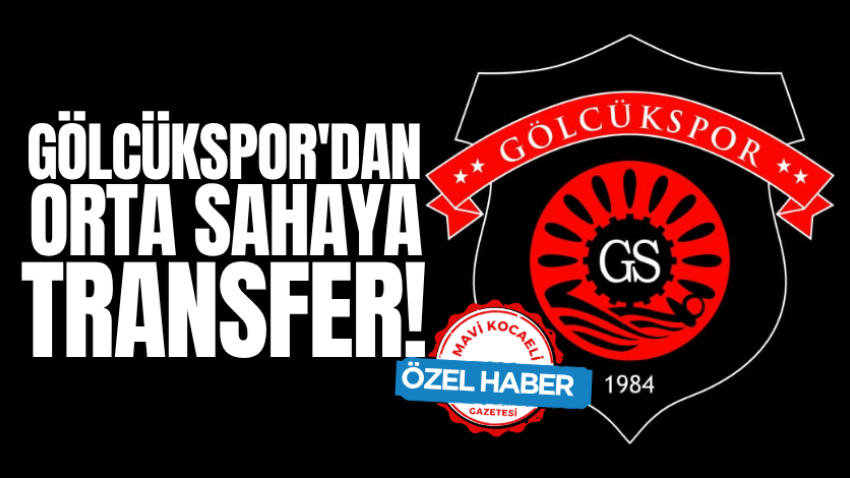 Gölcükspor'dan orta sahaya transfer!
