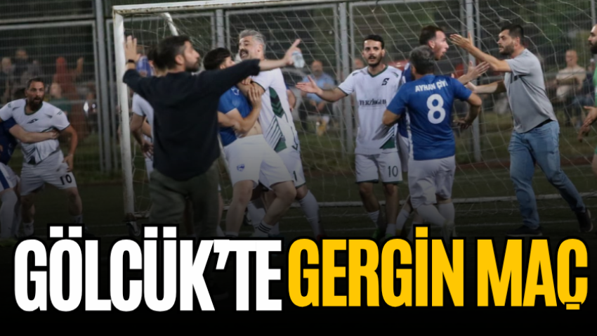 Gölcük’te gergin maç