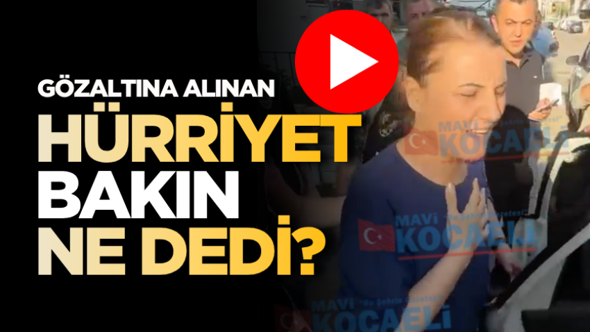 Gözaltına alınan Hürriyet'ten ilk açıklamalar!