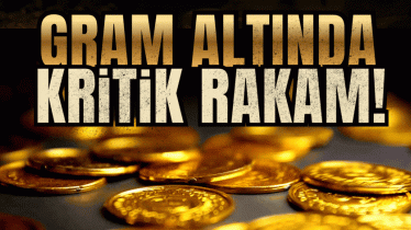 Gram altın için kritik rakam!