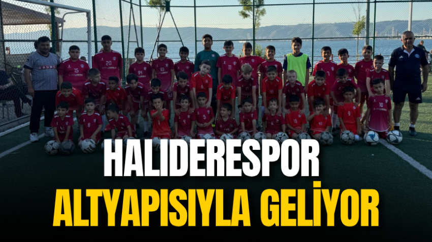 Halıderespor altyapısıyla geliyor