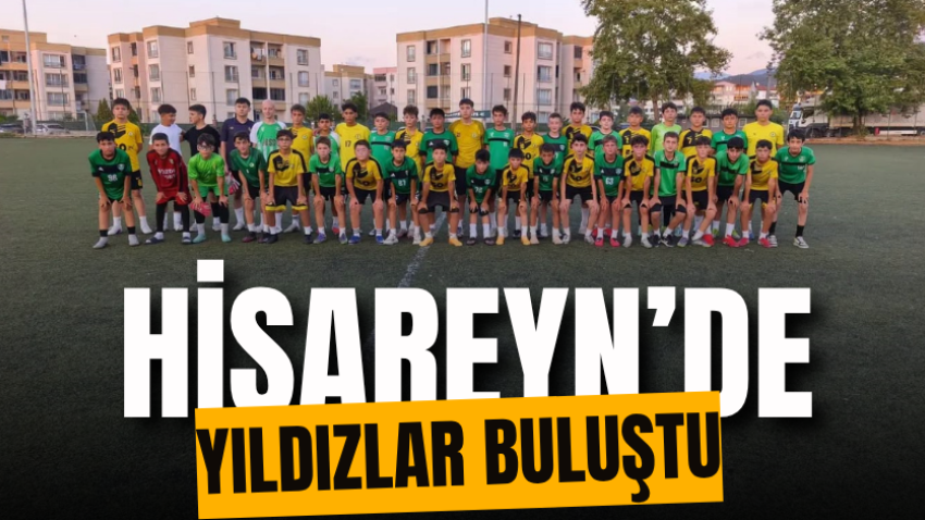 Hisareyn’de yıldızlar buluştu