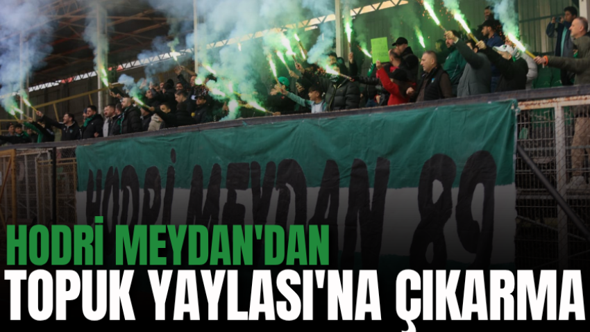 Hodri Meydan'dan Topuk Yaylası'na çıkarma