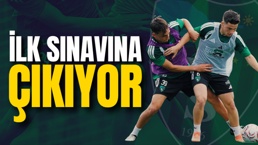 İlk sınavına çıkıyor