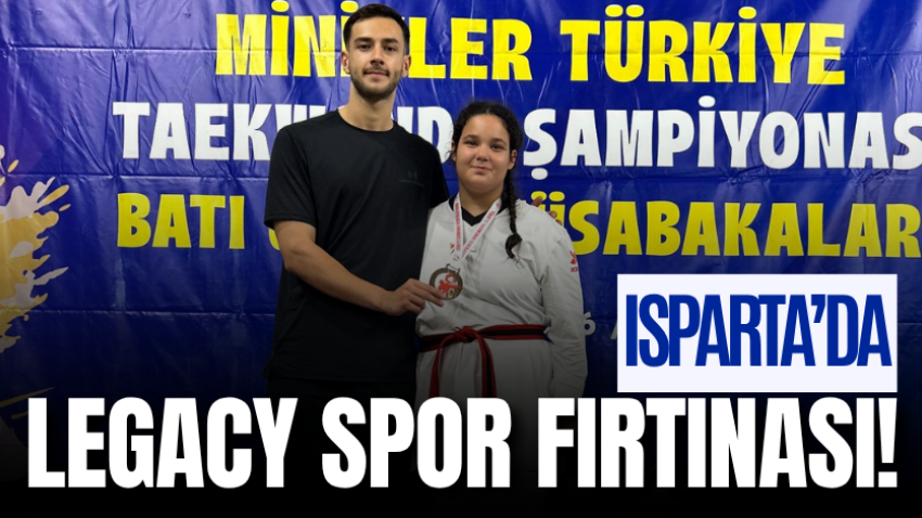 Isparta’da Legacy Spor fırtınası!