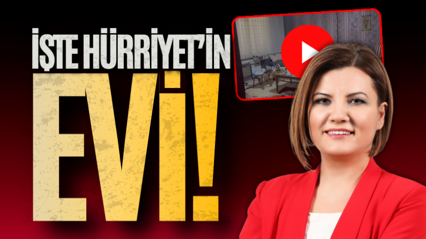 İşte Hürriyet’in evi! 