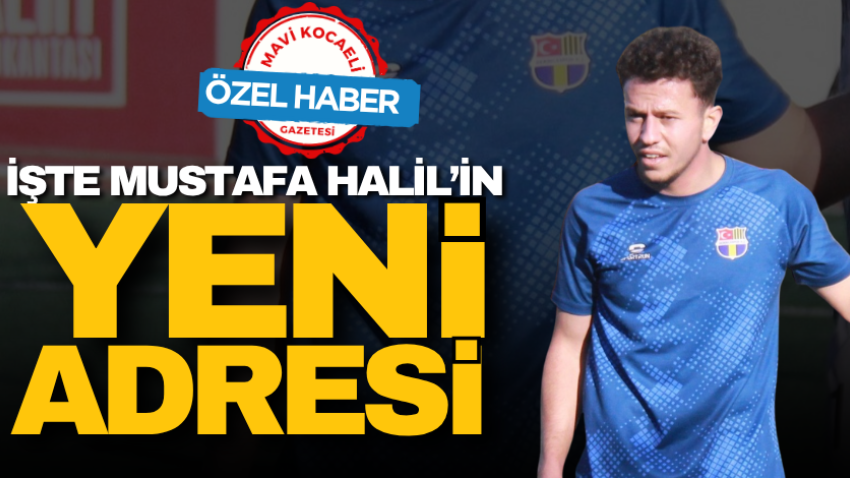 İşte Mustafa Halil’in yeni adresi