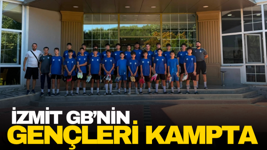 İzmit GB’nin gençleri kampta