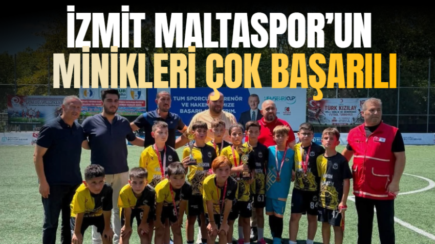 İzmit Maltaspor’unminikleri çok başarılı
