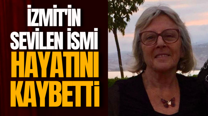 İzmit'in sevilen ismi hayatını kaybetti