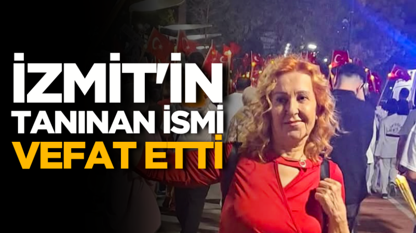 İzmit'in tanınan ismi vefat etti