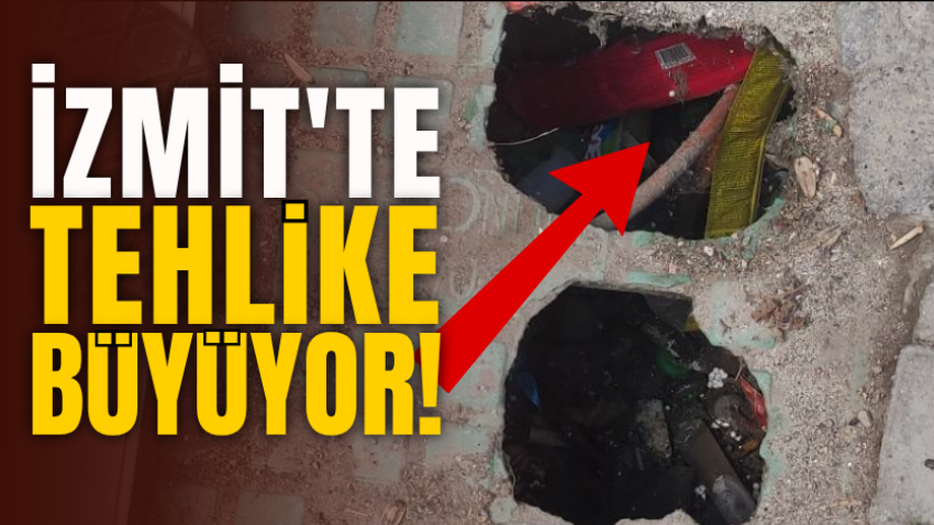 İzmit'te tehlike büyüyor!