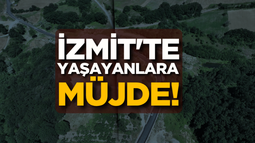 İzmit'te yaşayanlara müjde!